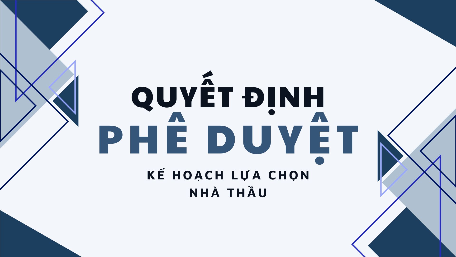 Quyết định phê duyệt kế hoạch lựa chọn nhà thầu dự toán mua sắm: Sản xuất chương trình tuyên truyền